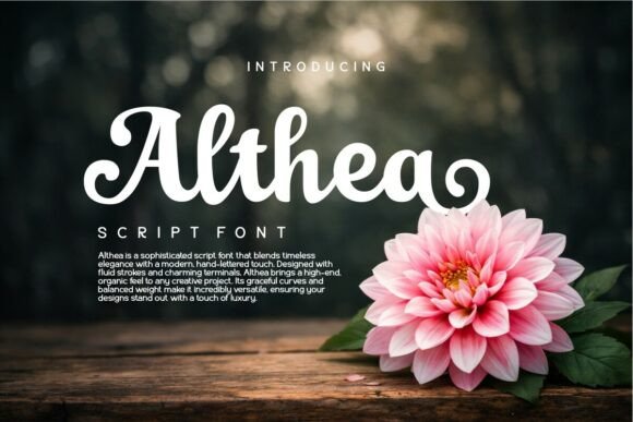 Althea: The Script Font for Luxury and Authenticity