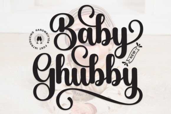 Baby Ghubby: A Script Font with Timeless Elegance