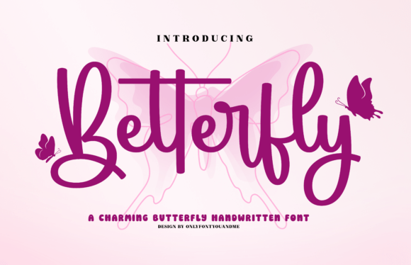 Betterfly: The Handwritten Font with a Whimsical Soul