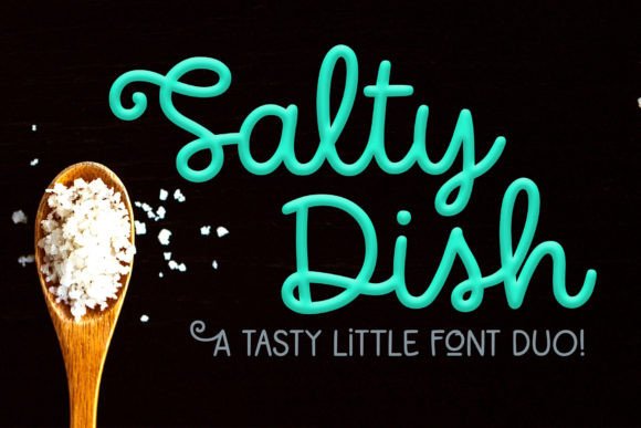 Salty Dish: More Than Just a Script Font